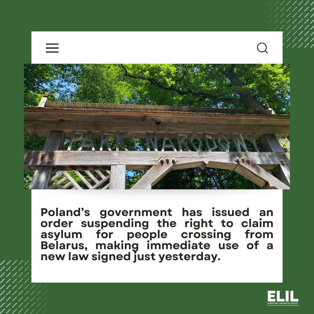 Poland’s government has issued an order suspending the right to claim asylum for people crossing from Belarus, making immediate use of a new law signed just yesterday. The decision has raised serious legal and humanitarian concerns, as it restr